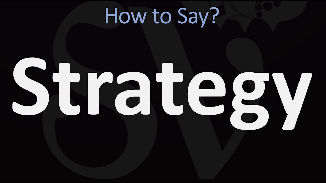How To Pronounce Strategy